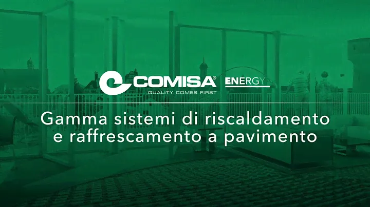 Gamma 2020 dei sistemi di riscaldamento e raffrescamento a pavimento Comisa