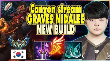 GEN G Canyon stream 04-june-2024 || Nidalee & Graves new build
